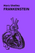 Cover-Bild zum Titel 'Frankenstein' von 'Mary Shelley'