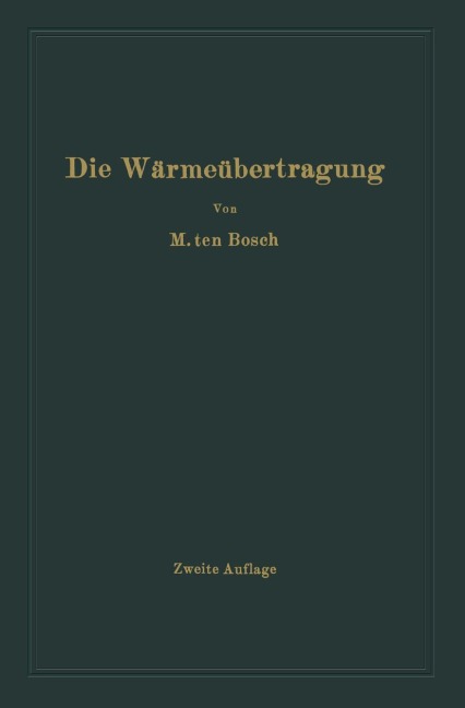 Die Wärmeübertragung - Mauritz Ten Bosch