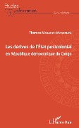 Cover-Bild zum Titel 'Les dérives de l'Etat postcolonial en République démocratique du Congo' von 'Mawanzi Manzenza'