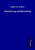 Cover-Bild zum Titel 'Dienstvertrag und Werkvertrag' von 'Gustav von Rümelin'