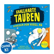 Cover-Bild zum Titel 'Knallharte Tauben schießen den Vogel ab (Band 3)' von 'Andrew Mcdonald'