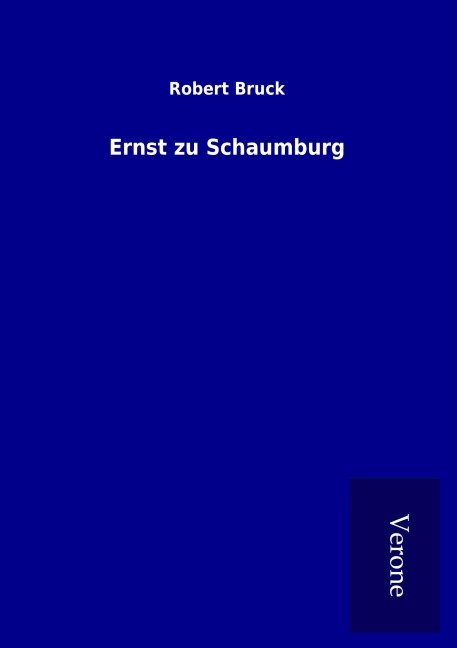 Ernst zu Schaumburg - Robert Bruck