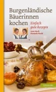 Cover-Bild zum Titel 'Burgenländische Bäuerinnen kochen' von 'Irene Koch, Manuela Hackl'