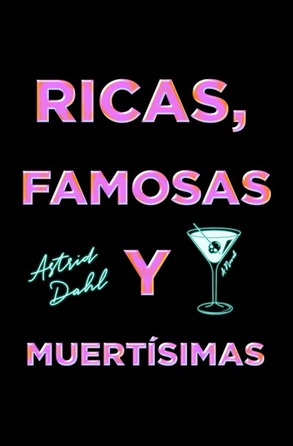 Las Ricas, Famosas y Muertísimas, Spanish-language edition of The Really Dead Wives of New Jersey - Astrid Dahl