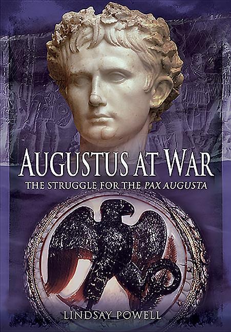 Augustus at War - Lindsay Powell