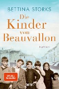 Die Kinder von Beauvallon - Der Spiegel-Bestseller nach wahren Begebenheiten - Bettina Storks
