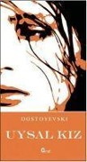 Cover-Bild zum Titel 'Uysal Kiz' von 'Fyodor Mihaylovic Dostoyevski'