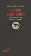 Cover-Bild zum Titel 'Prager Verbrechen' von 'Egon Erwin Kisch'