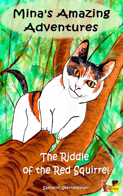 Mina's Amazing Adventures - The Riddle of the Red Squirrel - Samuriel Sternenfeuer