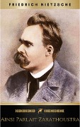 Ainsi Parlait Zarathoustra - Friedrich Nietzsche