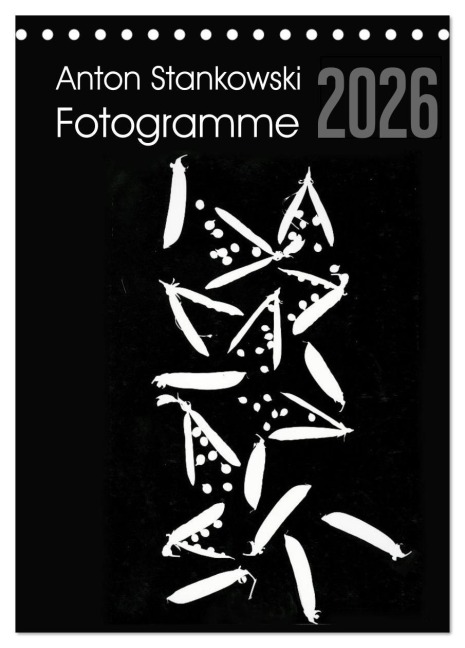 Anton Stankowski Fotogramme (Tischkalender 2026 DIN A5 hoch), CALVENDO Monatskalender - Anton Stankowski