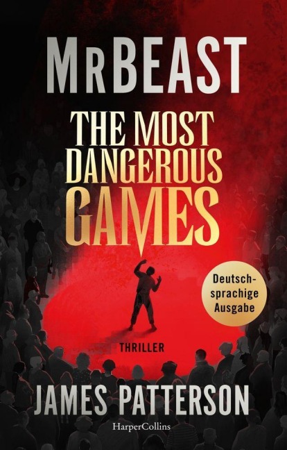 The Most Dangerous Games - MrBeast, James Patterson