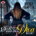 Cover-Bild zum Titel 'A Plus Size Diva Lib/E: The Beginning' von 'Brenda Hampton'