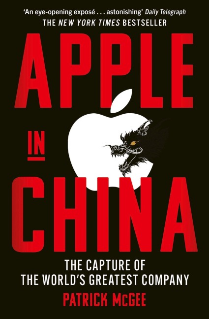 Apple in China - Patrick McGee