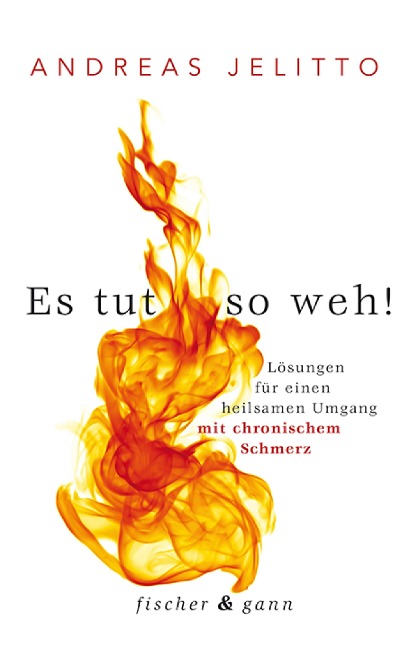 Es tut so weh! - Andreas Jelitto