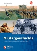 Militärgeschichte. Von der Frühen Neuzeit bis in die Gegenwart - 