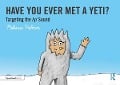 Have You Ever Met a Yeti? - Melissa Palmer