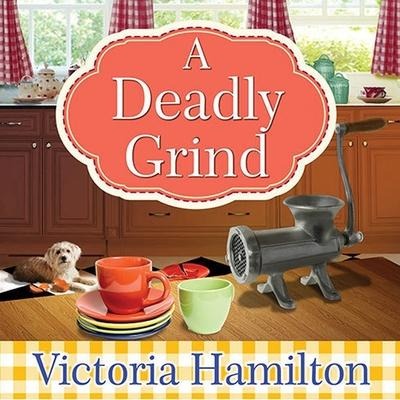 A Deadly Grind Lib/E - Donna Lea Simpson, Victoria Hamilton