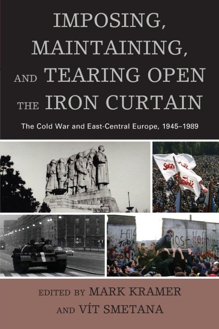 Imposing, Maintaining, and Tearing Open the Iron Curtain - 