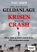Cover-Bild zum Titel 'Die richtige Geldanlage in Krisen und im Crash' von 'Beate Sander'