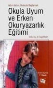 Cover-Bild zum Titel 'Adim Adim Ilkokula Baslamak Okula Uyum Ve Erken Okuryazarlik Egitimi' von 'Özgül Polat'