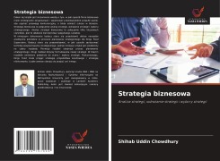 Cover-Bild zum Titel 'Strategia biznesowa' von 'Shihab Uddin Chowdhury'