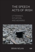 Cover-Bild zum Titel 'The Speech Acts of Irish' von 'Brian Nolan'