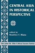 Cover-Bild zum Titel 'Central Asia In Historical Perspective' von 'Beatrice Manz'