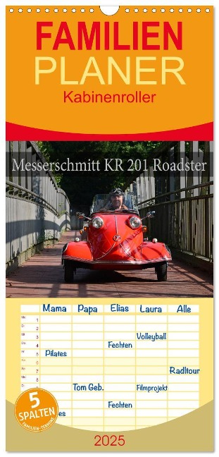 Familienplaner 2025 - Messerschmitt KR 201 Roadster mit 5 Spalten (Wandkalender, 21 x 45 cm) CALVENDO - Ingo Laue