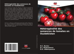 Cover-Bild zum Titel 'Hétérogénéité des semences de tomates en Ouzbékistan' von 'H. C. Buriev, D. I. Madreimova, D. O. Ubbiniyazova'
