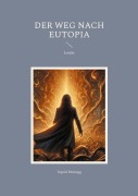 Cover-Bild zum Titel 'Der Weg nach Eutopia' von 'Ingrid Manogg'