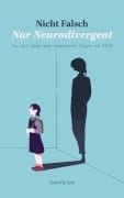 Cover-Bild zum Titel 'Nicht falsch, nur neurodivergent' von 'Charlotte Suhr'