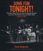 Cover-Bild zum Titel 'Some Fun Tonight!: The Backstage Story of How the Beatles Rocked America' von 'Chuck Gunderson'