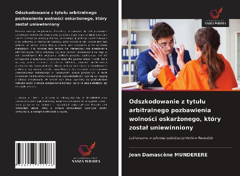 Odszkodowanie z tytu¿u arbitralnego pozbawienia wolno¿ci oskar¿onego, który zosta¿ uniewinniony - Jean Damascene Munderere
