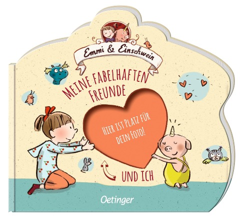 Emmi & Einschwein. Meine fabelhaften Freunde und ich - Anna Böhm