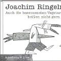 Cover-Bild zum Titel 'Auch die besessensten Vegetarier beißen nicht gern ins Gras' von 'Joachim Ringelnatz'