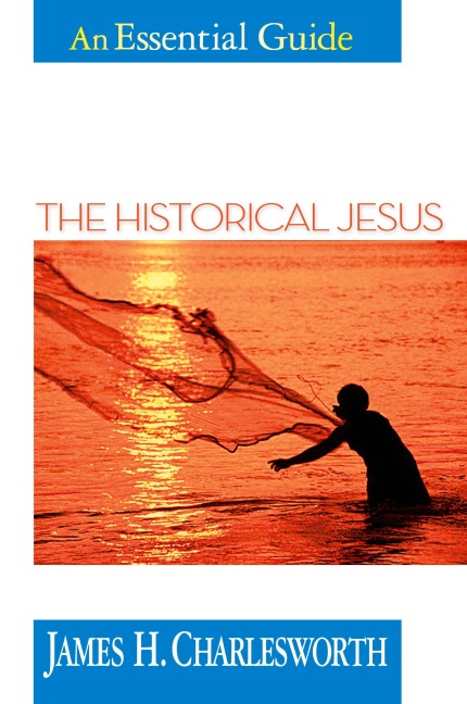 The Historical Jesus - James H. Charlesworth