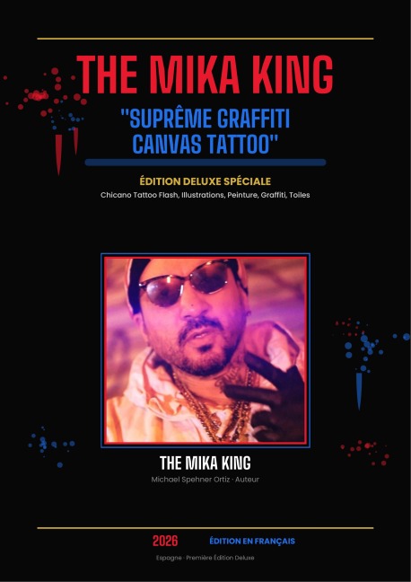 The Mika King - Suprême Graffiti Canvas Tattoo Édition Deluxe Spéciale - The Mika King