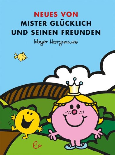 Neues von Mister Glücklich und seinen Freunden - Roger Hargreaves