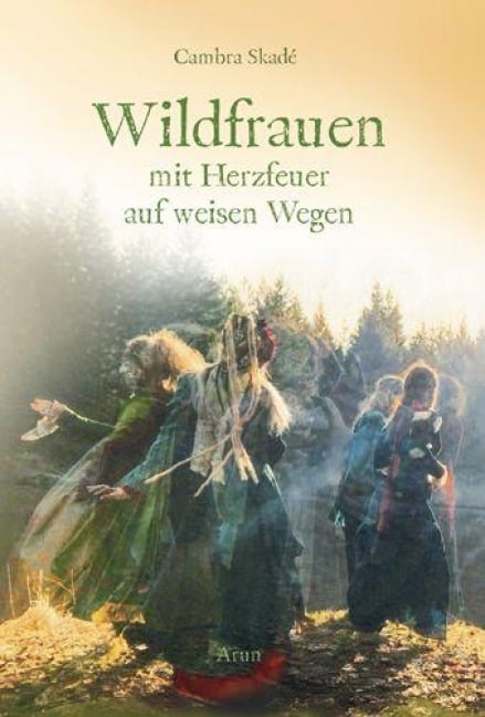 Wildfrauen - Cambra Skadé