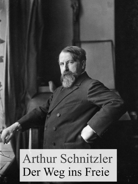 Der Weg ins Freie - Arthur Schnitzler