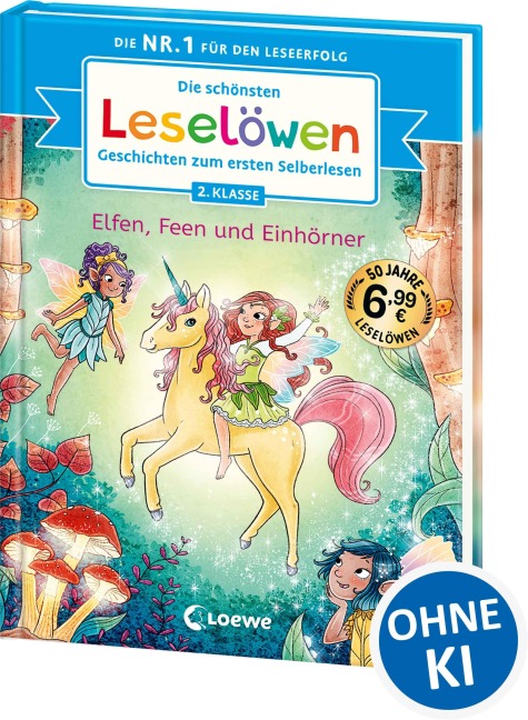 Die schönsten Leselöwen-Geschichten zum ersten Selberlesen - Elfen, Feen und Einhörner - 