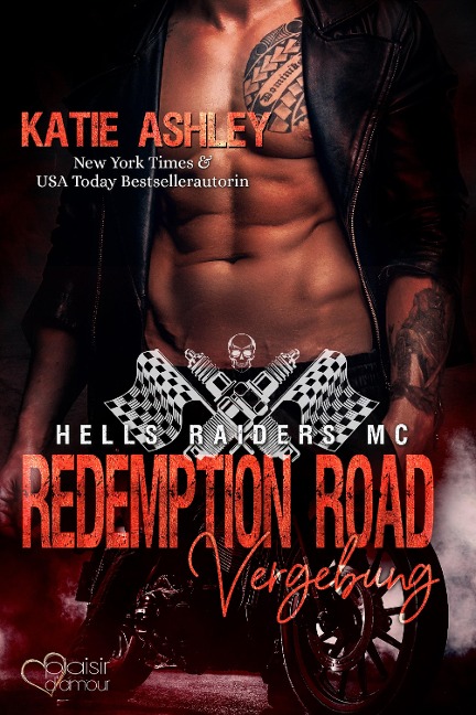 Hells Raiders MC Teil 2: Redemption Road - Vergebung - Katie Ashley