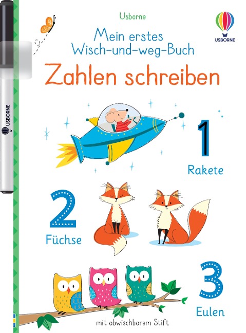 Mein erstes Wisch-und-weg-Buch: Zahlen schreiben - Felicity Brooks