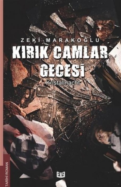 Kirik Camlar Gecesi - Zeki Marakoglu