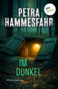 Cover-Bild zum Titel 'Im Dunkel' von 'Petra Hammesfahr'