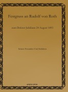 Cover-Bild zum Titel 'Festgruss an Rudolf von Roth' von 'Seinen Freunden Und Schülern'