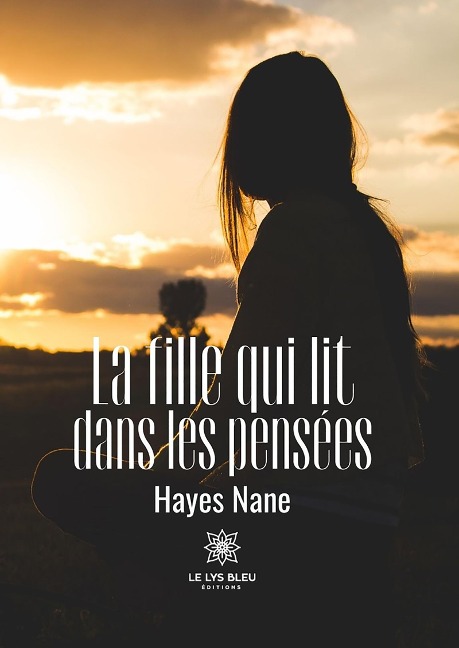 La fille qui lit dans les pensées - Hayes Nane