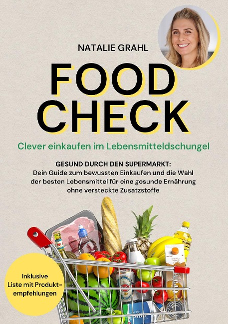 Food Check - Clever einkaufen im Lebensmitteldschungel - Natalie Grahl