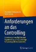 Cover-Bild zum Titel 'Anforderungen an das Controlling' von 'Anastasios Georgopoulos, Stefan Georg'
